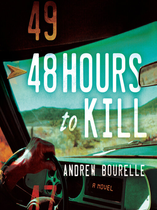 Title details for 48 Hours to Kill by Andrew Bourelle - Available